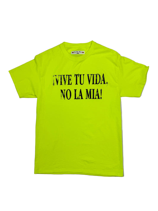 Vive Tu Vida T-Shirt